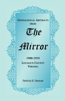 Image for Genealogical Abstracts from the Mirror, 1900-1919, Loudoun County, Virginia