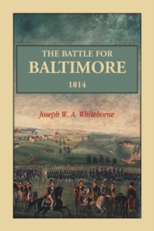 Image for The Battle For Baltimore 1814