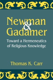 Image for Newman and Gadamer