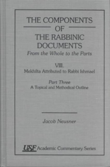 Components of the Rabbinic Documents, From the Whole to the Parts