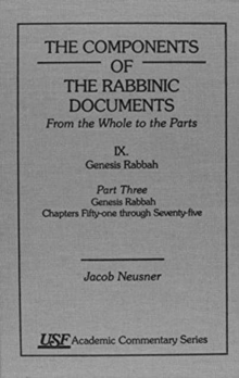Components of the Rabbinic Documents, From the Whole to the Parts