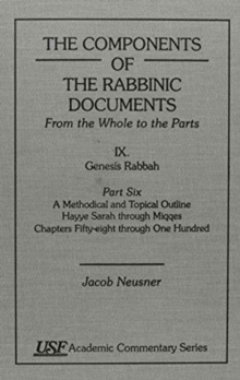 Components of the Rabbinic Documents, From the Whole to the parts