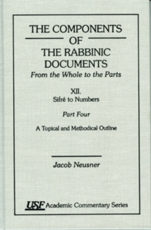 Components of the Rabbinic Documents, From the Whole to the Parts