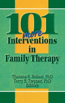 Image for 101 More Interventions in Family Therapy