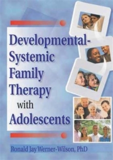 Image for Developmental-Systemic Family Therapy with Adolescents