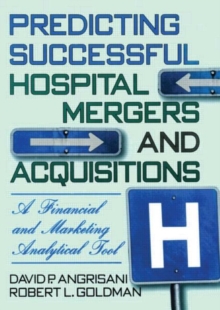 Image for Predicting Successful Hospital Mergers and Acquisitions