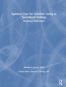 Image for Spiritual Care for Children Living in Specialized Settings