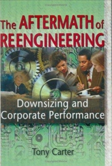 Image for The Aftermath of Reengineering : Downsizing and Corporate Performance
