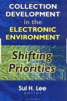 Image for Collection Development in the Electronic Environment