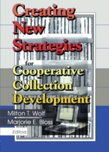 Creating New Strategies for Cooperative Collection Development