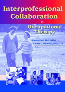 Image for Interprofessional Collaboration in Occupational Therapy