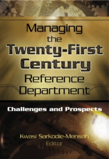 Image for Managing the 21st century reference department  : challenges and prospects