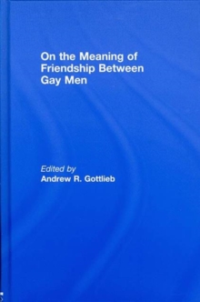 Image for On the Meaning of Friendship Between Gay Men