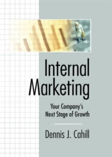 Image for Internal Marketing : Your Company's Next Stage of Growth
