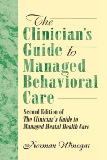 Image for The Clinician's Guide to Managed Behavioral Care