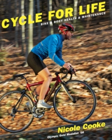 Image for Cycle for Life: Bike and Body Health and Maintenance