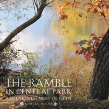 Ramble in Central Park: A Wilderness West of Fifth