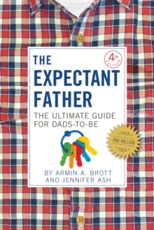 Expectant Father: The Ultimate Guide for Dads to Be
