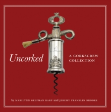 Uncorked: A Corkscrew Collection