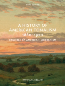 A History of American Tonalism: Third Edition