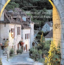 One Hundred & One Beautiful Towns in France