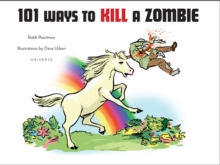 Image for 101 ways to kill a zombie