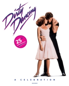Image for Dirty Dancing : A Celebration