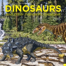 Image for Dinosaurs and Other Prehistoric Creatures 2015 Calendar