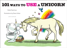 Image for 101 ways to use a unicorn