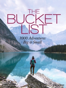 Image for The Bucket List : 1000 Adventures Big & Small