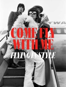 Come Fly with Me: Flying in Style