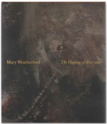 Image for Mary Weatherford: The Flaying of Marsyas