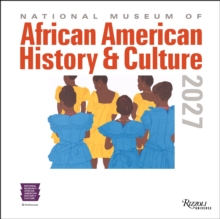 National Museum of African American History and Culture 2027 Wall Calendar
