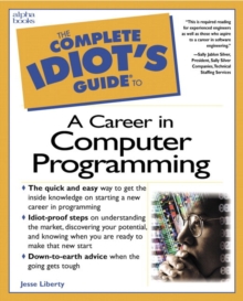 Image for The Complete Idiot's Guide to a Career in Computer Programming