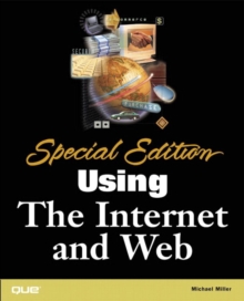 Special Edition Using the Internet and Web