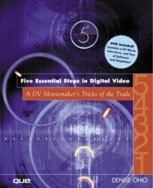 Image for The Five Essential Steps in Digital Video
