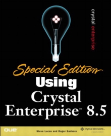 Special Edition Using Crystal Enterprise 8.5