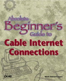 Image for Absolute Beginner's Guide to Cable Internet Connections