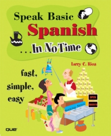 Speak Basic Spanish In No Time