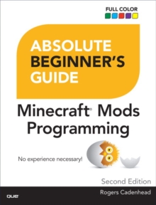 Image for Absolute beginner's guide to Minecraft mods programming