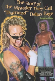 Image for The Story of the Wrestler They Call "Diamond" Dallas Page