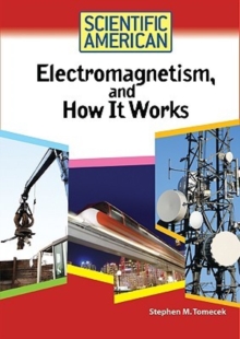 Image for Electromagnetism, and How it Works