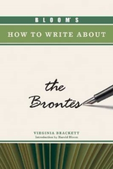 Image for Bloom's How to Write About the Brontes