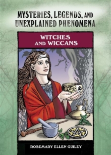 Image for Witches and Wiccans : Mysteries, Legends and Unexplained Phenomena