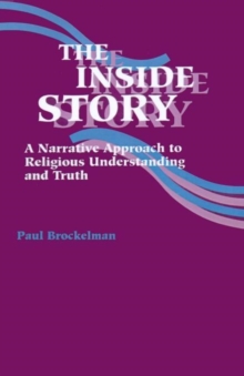 Image for The Inside Story : A Narrative Approach to Religious Understanding and Truth