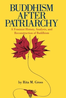 Image for Buddhism After Patriarchy : A Feminist History, Analysis, and Reconstruction of Buddhism