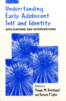 Image for Understanding Early Adolescent Self and Identity