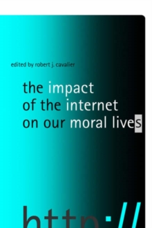 Image for The Impact of the Internet on Our Moral Lives
