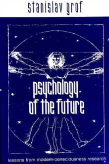 Image for Psychology of the future: lessons from modern consciousness research