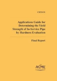 Image for Applications Guide for Determining the Yield Strength of In-service Pipe by Hardness Evaluation